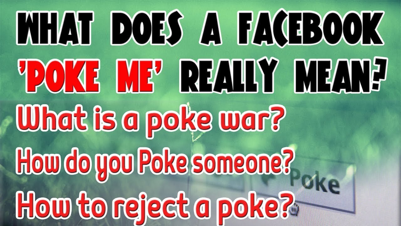  New  What does a Facebook ‘POKE ME’ really mean?