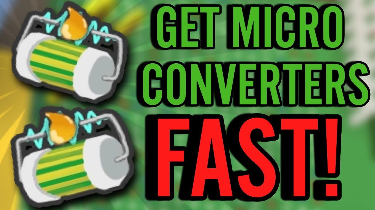 How To Get Micro Converters Fast The Best Way To Get Micro Converters In Bee Swarm Simulator | Bee Swarm