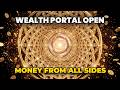 888Hz + 639Hz + 285Hz | Wealth Portal Opens & Money Flows From All Sides — WARNING: STRONG