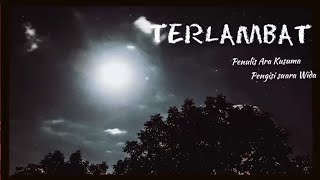 Musikalisasi puisi : Terlambat (Ara Kusuma & Widayanti)