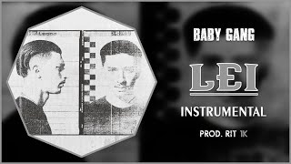 Baby Gang – Lei (feat. Bené) | Instrumental [Prod. RIT 1K]
