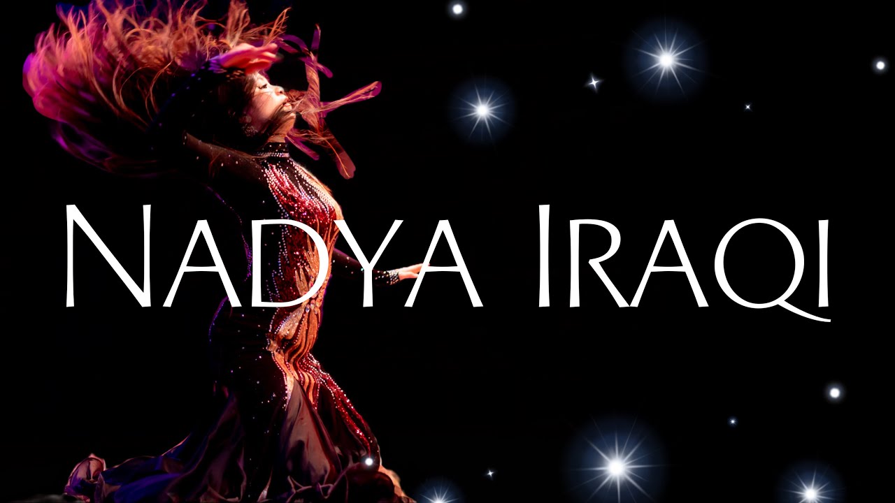 “Gomi Rgsi Wrtahi” Nadya Iraqi Dance
