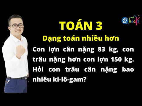 Video Toán lớp 3 - Giải toán có lời văn - bài toán nhiều hơn... - YouTube