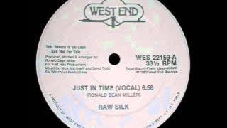 Raw Silk - Just In Time (12'')