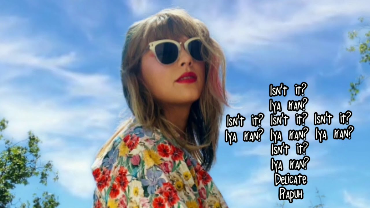 Taylor swift Delicate Lirik dan Terjemahan - YouTube