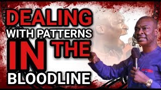 HOW TO DEAL WITH REPEATED PATTERNS OF THE BLOODLINE | APOSTLE JOSHUA SELMAN 2019