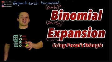 Binomial Expansion Using Pascal’s Triangle