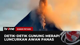 Berstatus Siaga, Gunung Merapi Luncurkan Awan Panas | Kabar Petang tvOne