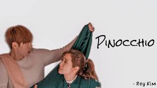 Roy Kim - Pinnochio Part 2 [ Pinnochio OST ] Easy Lyrics