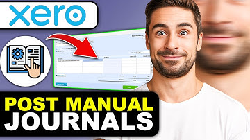 How to Add and Post Manual Journals in Xero (Complete Tutorial)