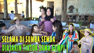 DI SUMBA SEMUANYA DIAJARIN MAIN TIKTOK SAMA GEMPI !!!