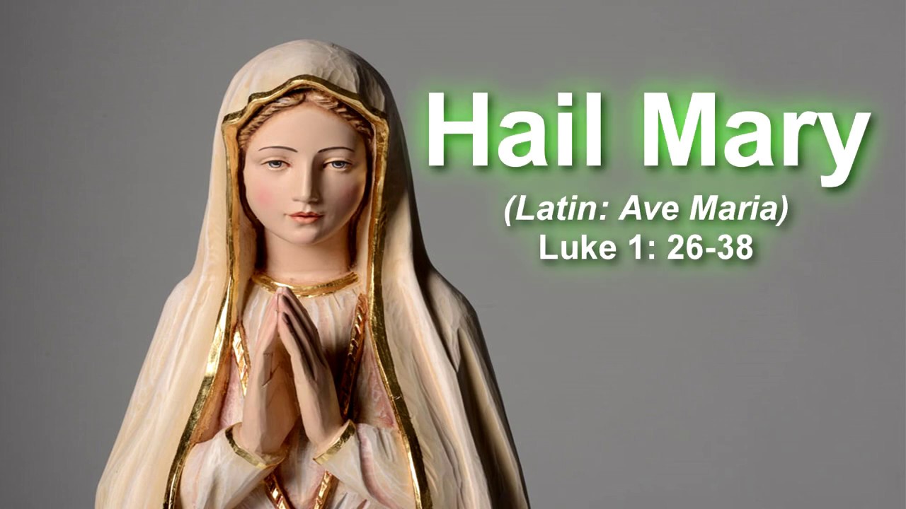Hail Mary Holy Mary Mother Of God Youtube