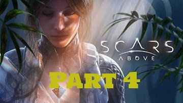 Scars Above Gameplay Walkthrough - Part 4 (PS5/4K) (No Commentary)