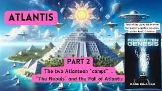Atlantis - Part 2- The Rebels and the Fall of Atlantis #forgottengenesis