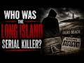 Who Was the Long Island Serial Killer?