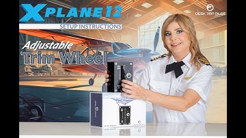 Trim Wheel by Desktop Pilot - Setup Instructions for X-Plane