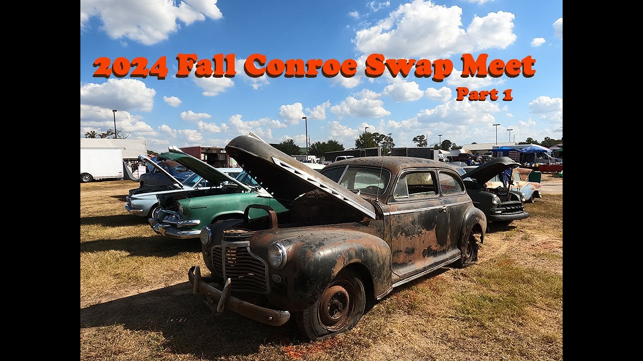 2024 Fall Conroe Swap Meet Part 1