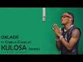 OXLADE FT CAMILA CABELLO - KU LO SA [REMIX] (LYRICS VIDEO)