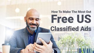How To Make The Most Out Of Free US Classified Ads