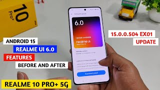 Realme 10 Pro Plus Before and After Android 15 Realme UI 6.0 Update | Android 15 Realme 10 Pro Plus