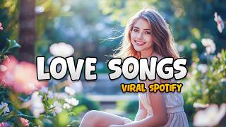 Love Songs Viral Spotify 💖 Emotional & Romantic Playlist 2026 🍓 Soft Acoustic Love Songs screenshot 1