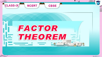 Polynomials | Factor Theorem l #chapter2 #class9 #ncert