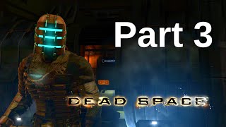 Dead Space Walkthrough Gameplay - Part 3 (Remake Hype Playthrough)