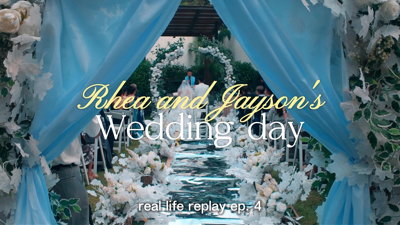 Rhea and Jayson's Wedding | Real Life Replay Ep 4 | Dec 2025