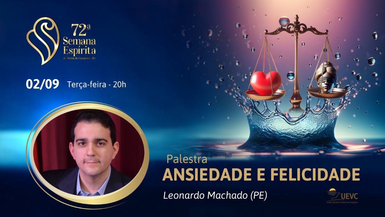 Ansiedade e Felicidade | Leonardo Machado