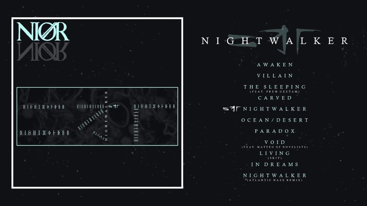Watch NIOR - Nightwalker on YouTube Watch NIOR - Nightwalker on YouTube