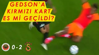 Gençlerbirliği 0-2 Galatasaray | Gedson Fernandes'e kırmızı kart es mi geçildi?