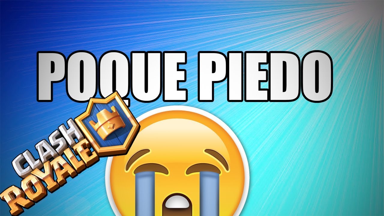 Porque Soy Tan Malo En Clash Royale