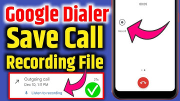 Google dialer call recording file location | how to save call recording file without root