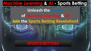 Unleash the Power of Machine Learning & AI - Join the Sports Betting Revolution!
