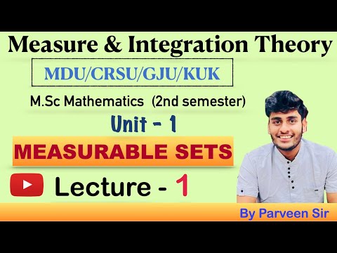 Measure and Integration Theory ||Lecture-1|| M.Sc Mathematics || By Mr. Parveen Kumar