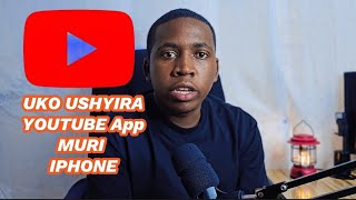 IBI BINTU WISHYURA 10K KANDI WABYIKORERA: UKO USHYIRA APP YA YOUTUBE MURI IPHONE