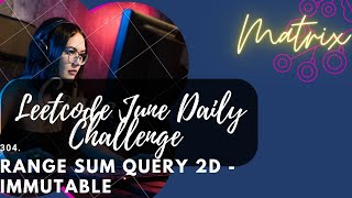 304. Range Sum Query 2D - Immutable || Medium || Matrix || Cpp