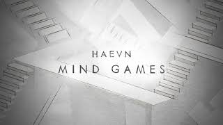 Haevn - Mind Games (Alternate Version)