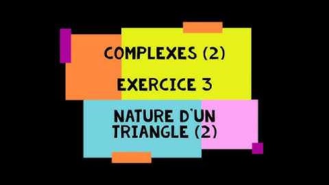 Complexes#Exercice 3 : Nature d