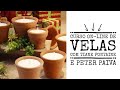 Curso Online de Velas com Tiane Fontaine - Peter Paiva