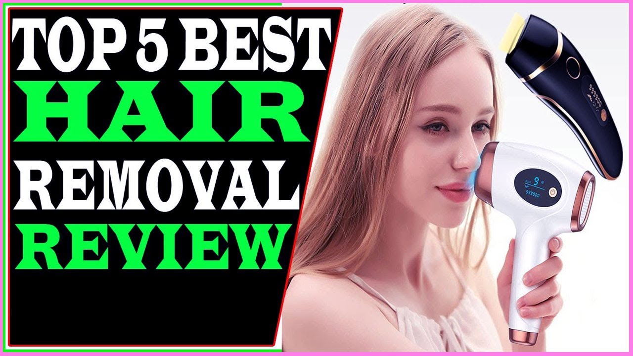 Top 5 Best Hair Removal Review 2021 YouTube