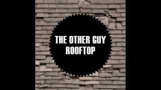 The Other Guy - Rooftop [Dubstep | NOIZE]