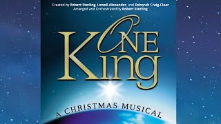 3. A Manger is His Throne | One King - A Christmas Musical {R. Sterling}