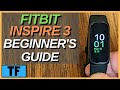 Fitbit inspire 3  how to use it for beginners  what to know notifications clock faces sp02