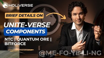 BRIEF DETAILS ON UNITE-VERSE COMPONENTS ~ NTC | QUANTUM ORE | BITFORCE