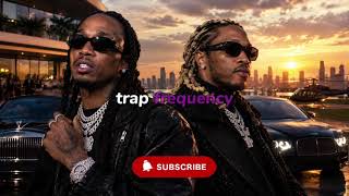 Quavo x Future - No Sleep Til Dawn (Melodic Trap)