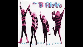 Download Lagu The 'B' Girls - Who Says Girls Can't Rock (1997) FULL ALBUM MP3