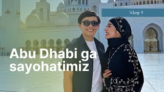 O’zbekiston blogerlari bilan Abu Dhabi da sayohat . 1-qism Vlog.