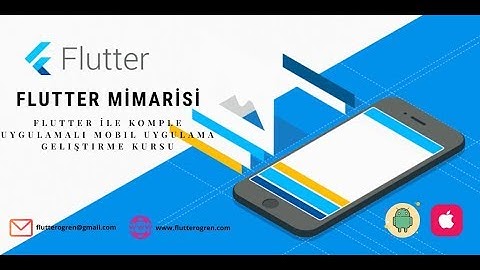 1.3 Flutter Mimarisi | Komple Uygulamalı Android ve IOS Uygulama Geliştirme