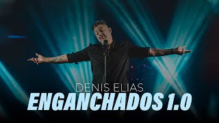 Denis Elias - Enganchados 1.0 (En Vivo)